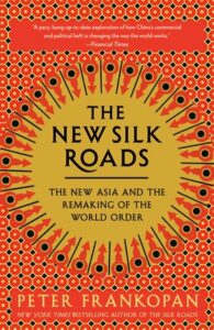 The Silk Roads: A New History of the World