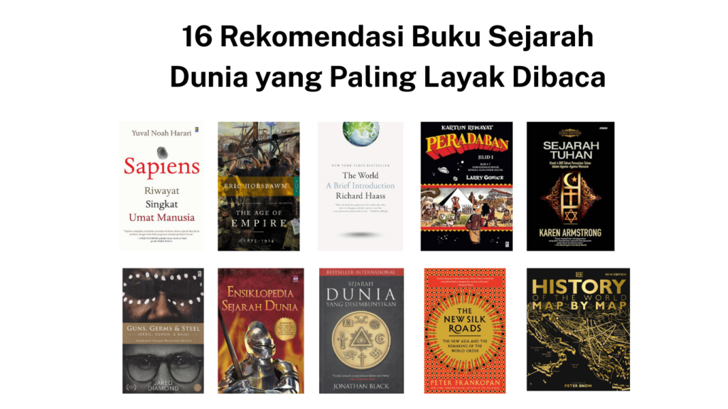 16 Rekomendasi Buku Sejarah Dunia yang Paling Layak Dibaca