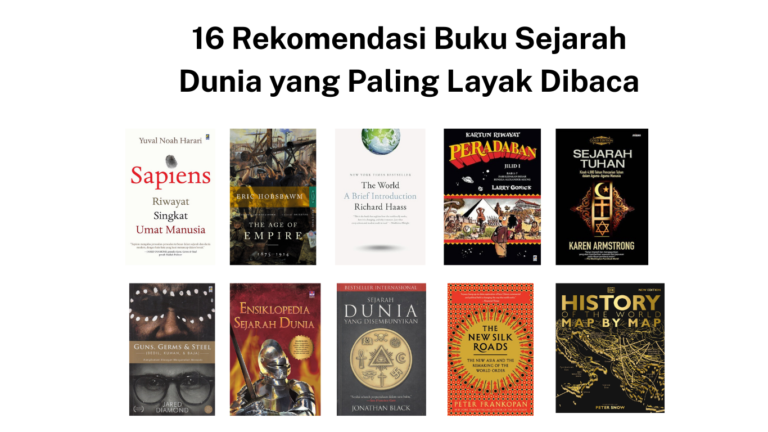 16 Rekomendasi Buku Sejarah Dunia yang Paling Layak Dibaca
