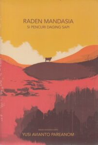 Raden Mandasia Si Pencuri Daging Sapi